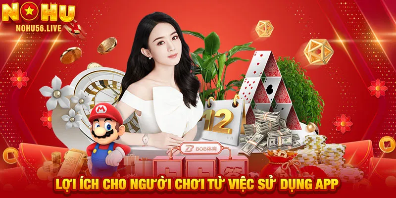 Lợi ích cho người chơi từ việc sử dụng app