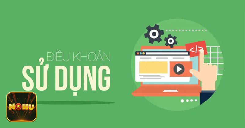 Điều Khoản Điều Kiện NoHu - Định nghĩa thuật ngữ