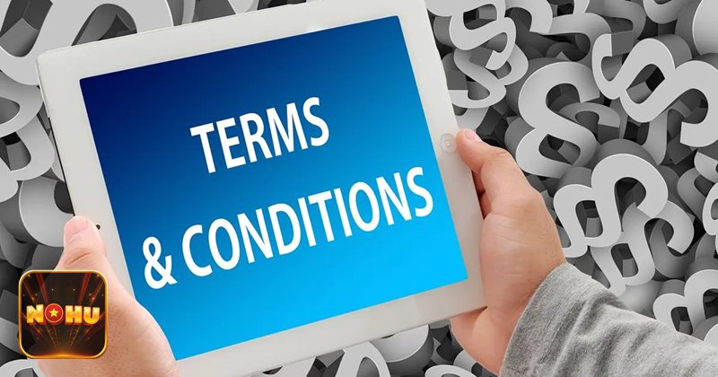 Điều Khoản Điều Kiện NoHu - Quy định chung cho khuyến mãi